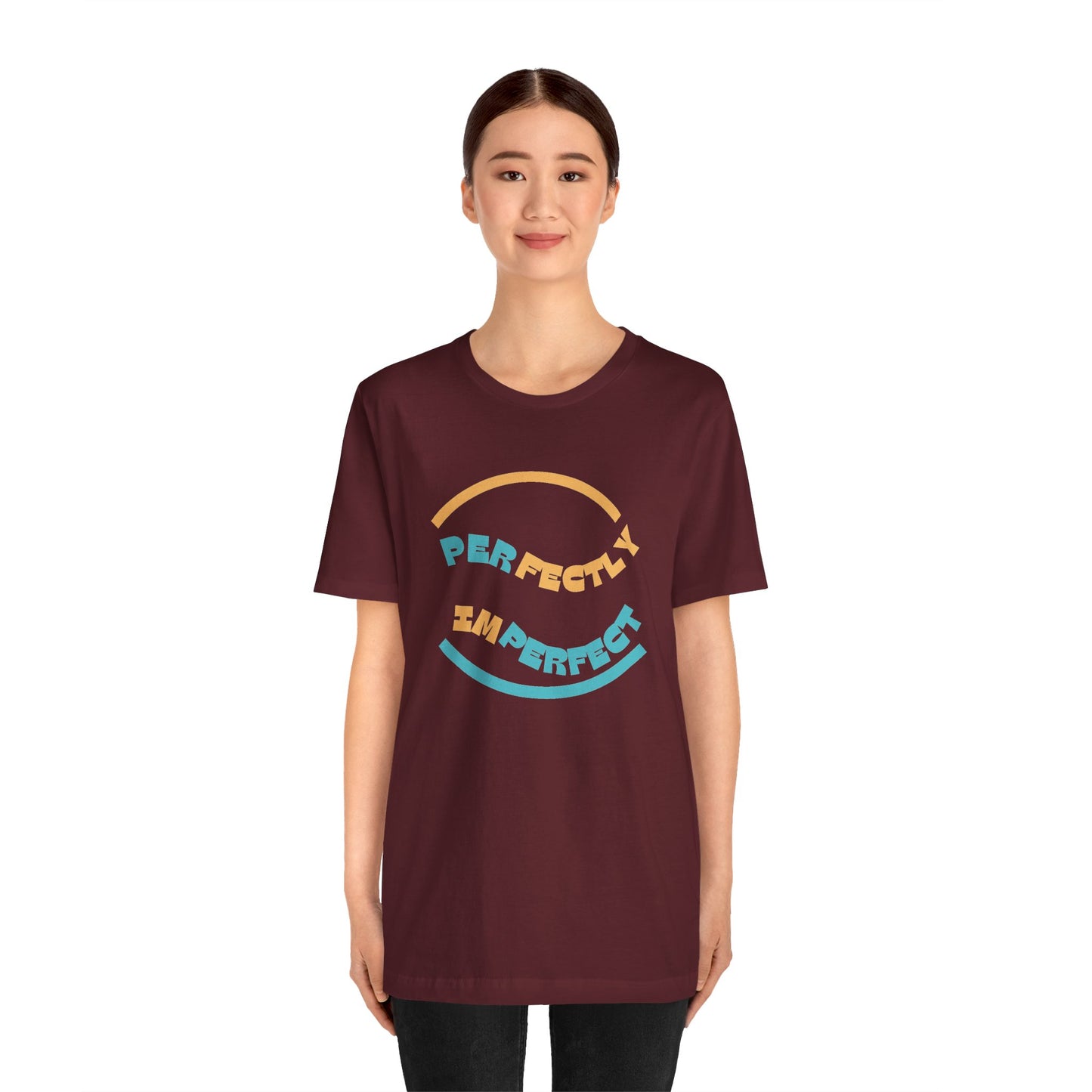 Perfectly Imperfect Unisex Jersey Short Sleeve Tee