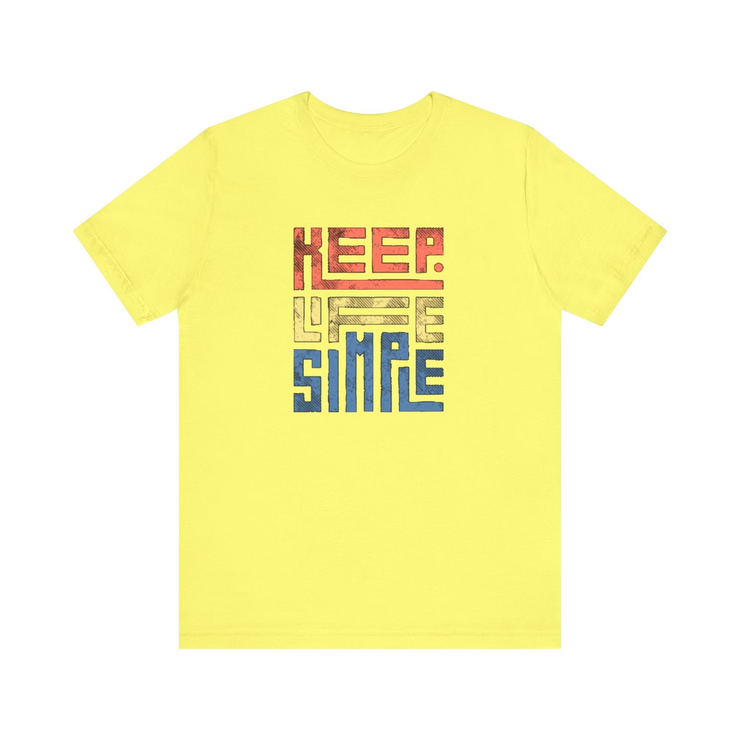 Keep Life Simple Unisex Jersey Short Sleeve Tee