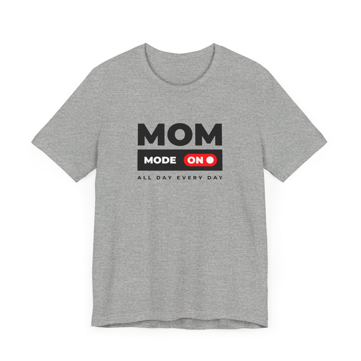 Mom Mode ON Unisex Jersey Short Sleeve Tee