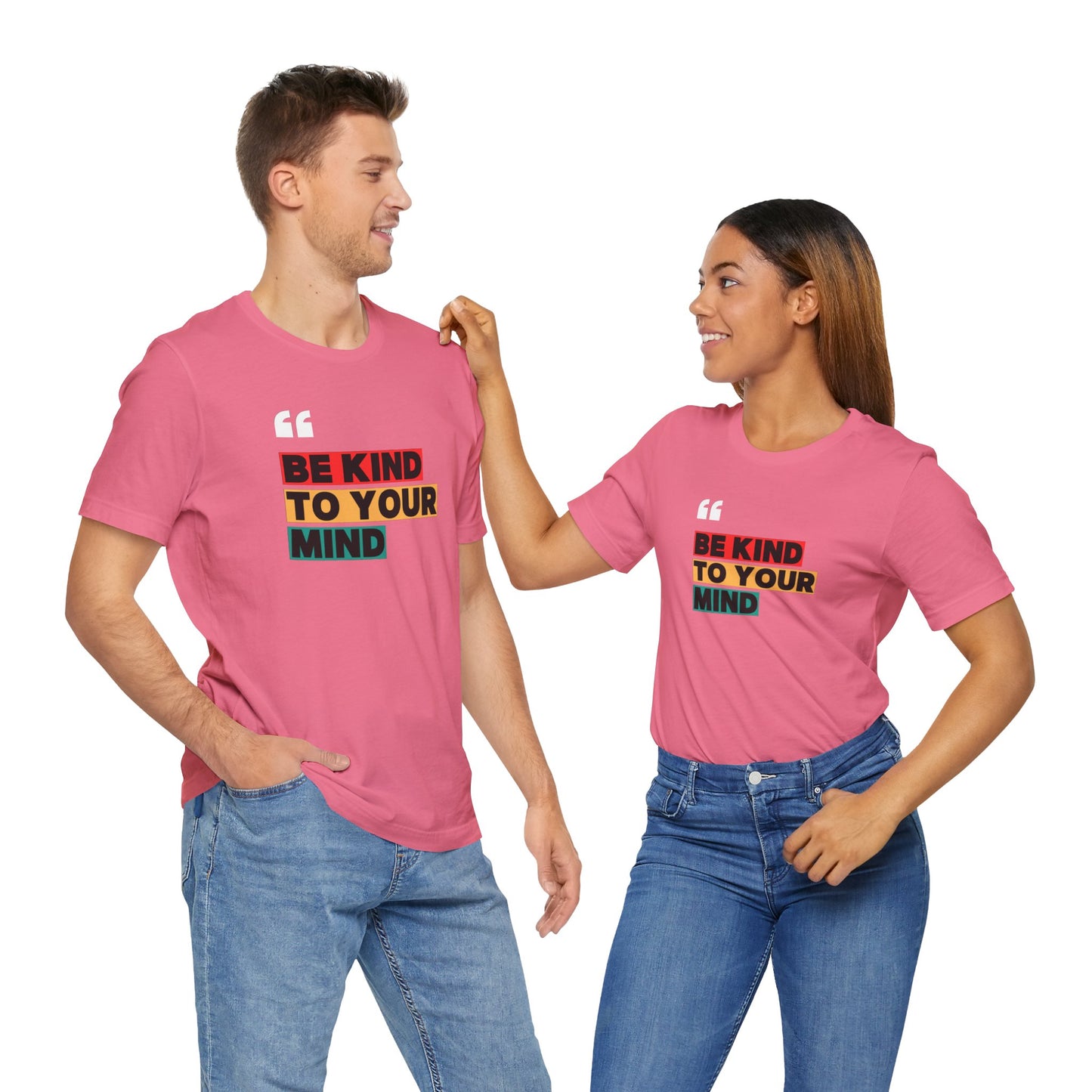 Be Kind To Your Mind Unisex Jersey Short Sleeve Tee