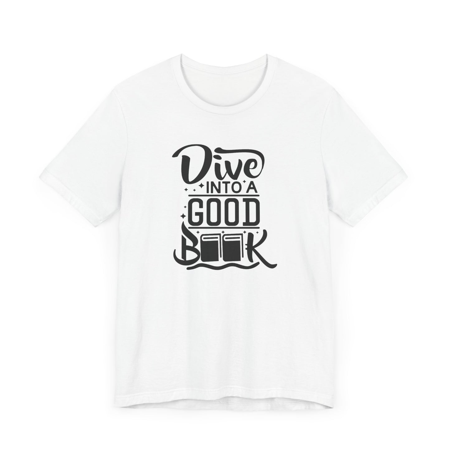 Books/ Dive into a Good Book Unisex Jersey Short Sleeve Tee