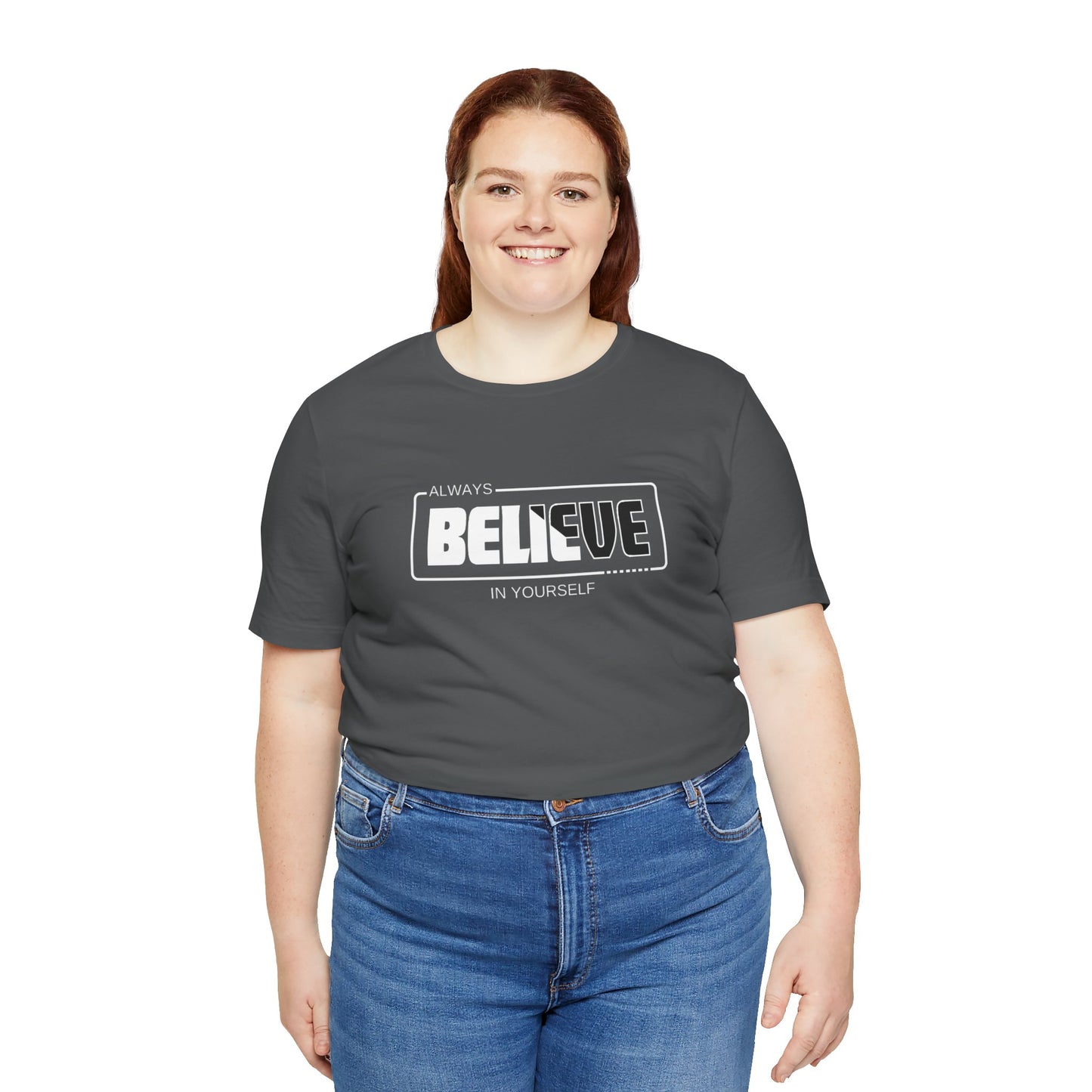 Believe In Yourself Unisex Jersey Short Sleeve Tee