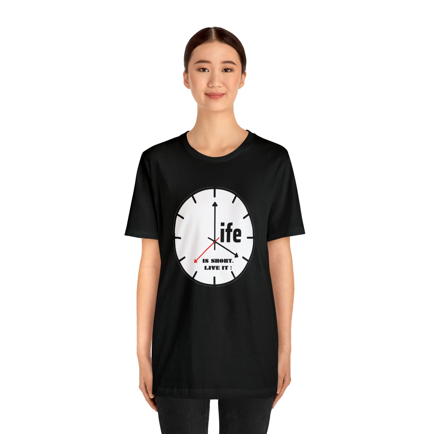 Life is To Short Live It Unisex Jersey Short Sleeve Tee