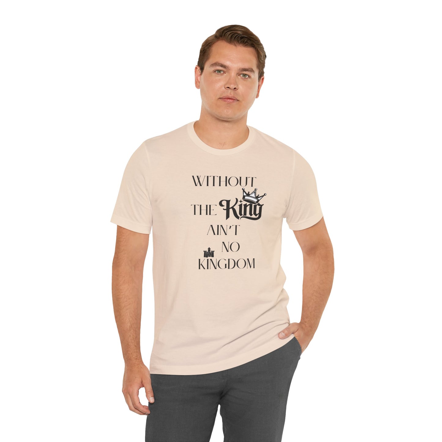 Without The King Ain't no Kingdom Unisex Softstyle T-Shirt