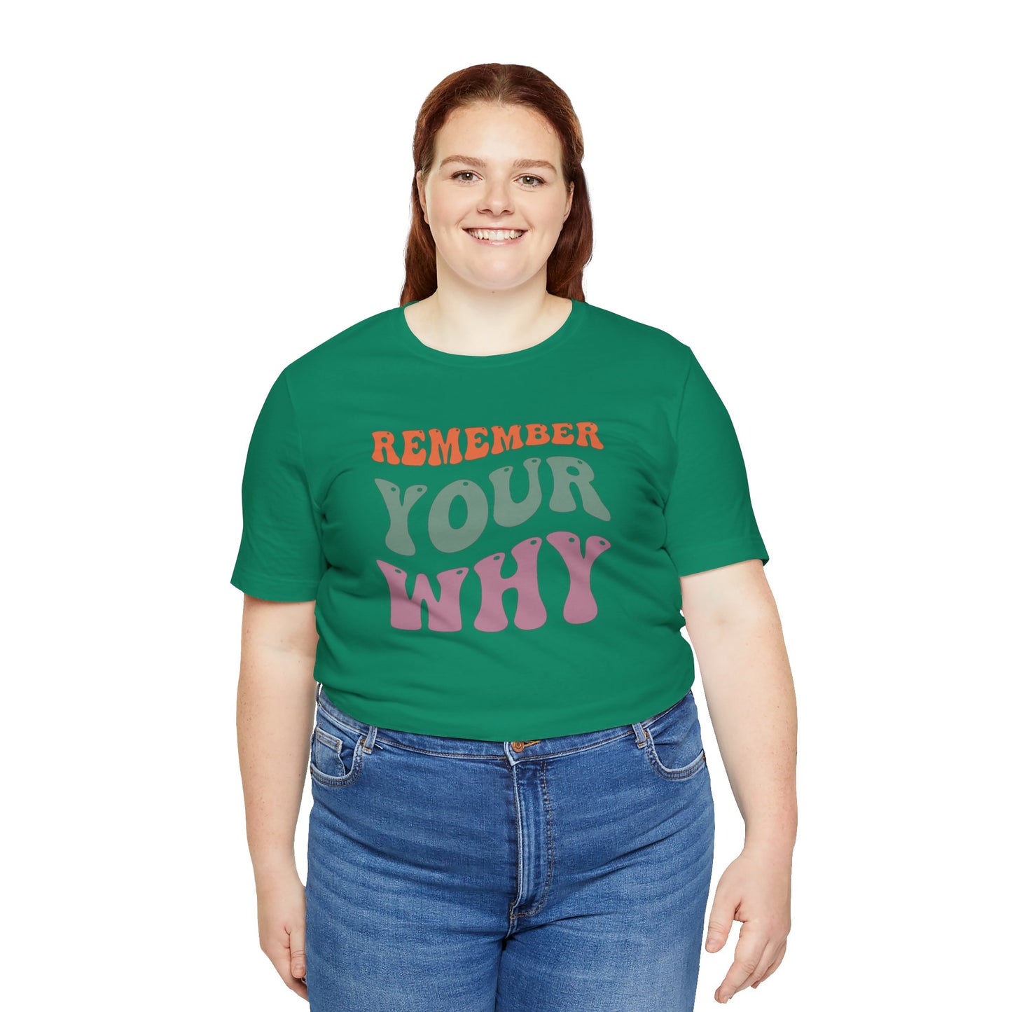 Remember Your Why Unisex Jersey Short Sleeve Tee