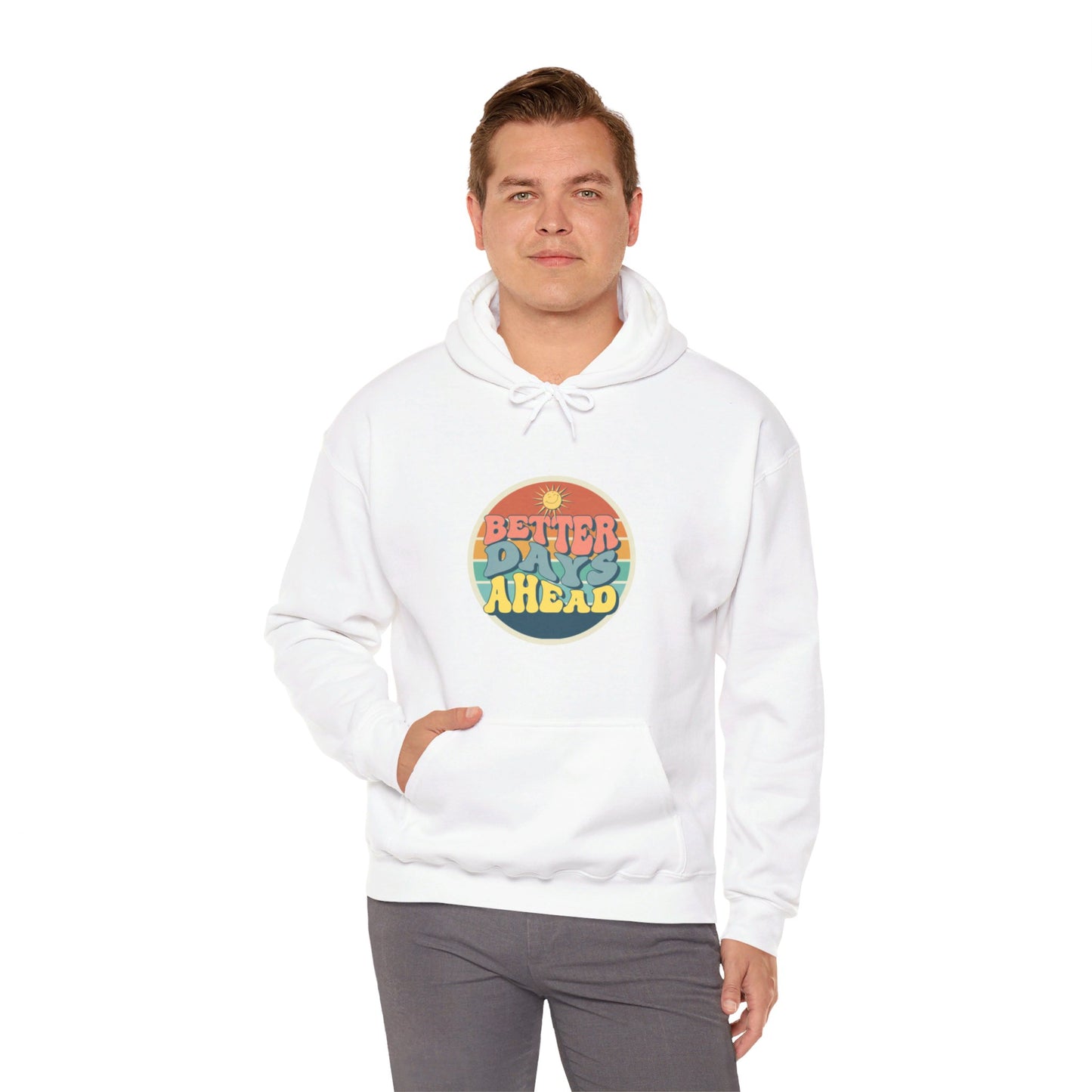 Better Days Ahead Unisex Heavy Blend™ Hooded Sweatshirt