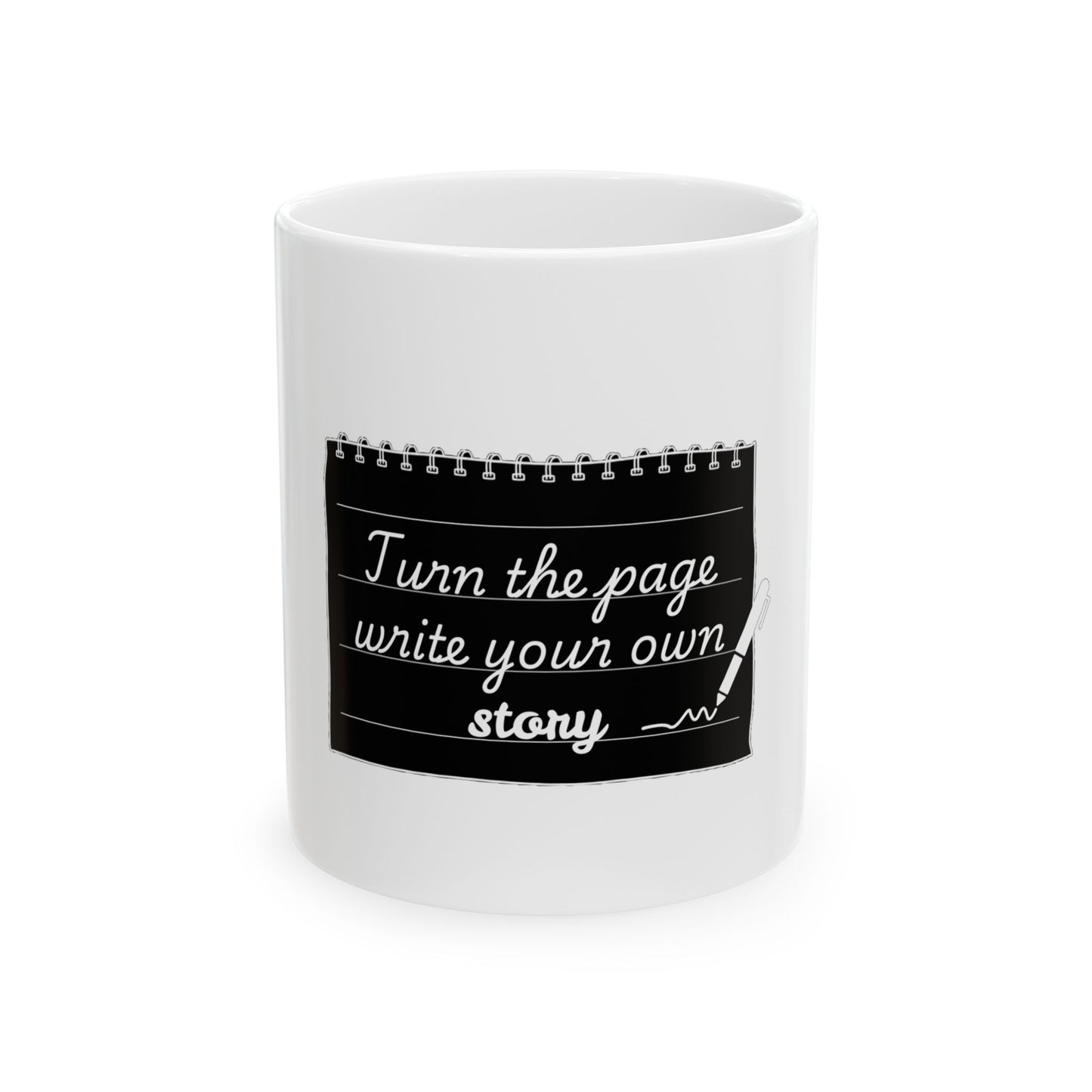 Turn The Page Write Your Story Ceramic Mug, (11oz, 15oz)