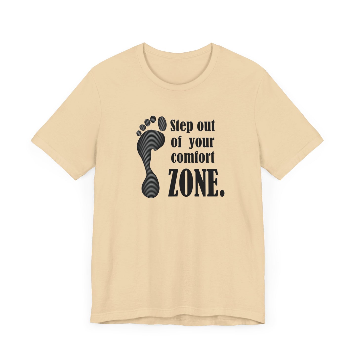 Step Out Your Comfort Zone Unisex Jersey Short Sleeve Tee