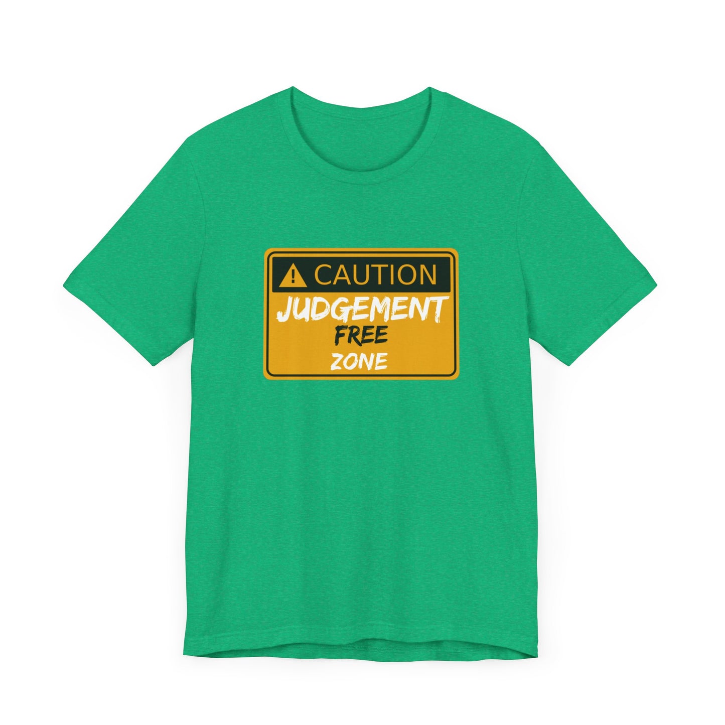 Caution Judgement Free Zone Unisex Jersey Short Sleeve Tee