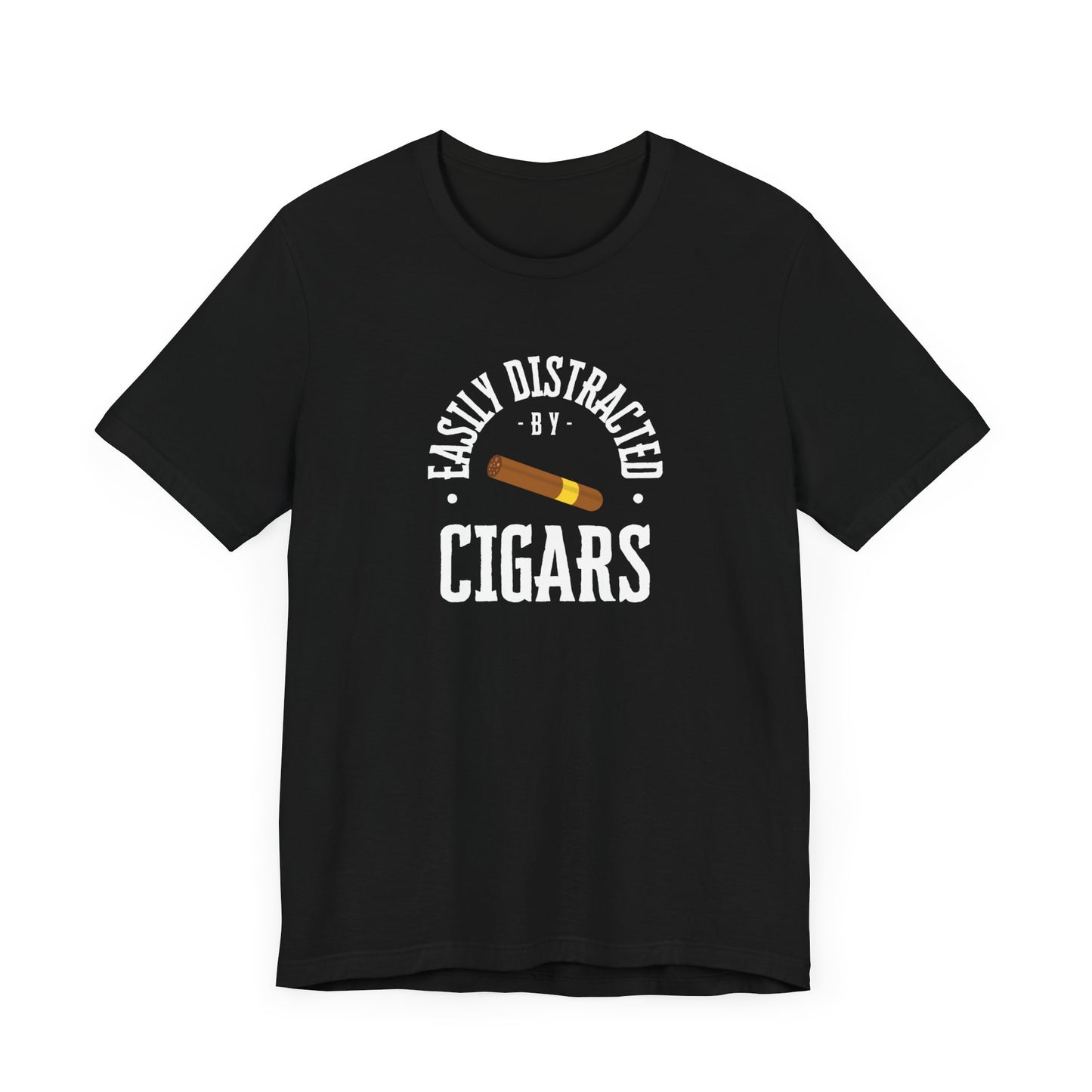 Cigar/ Easily Distracted By Cigars Unisex Jersey Short Sleeve Tee