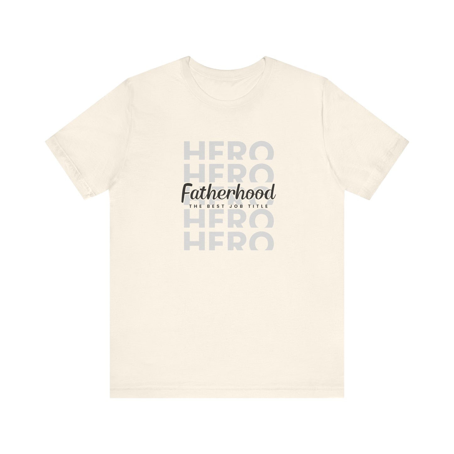 Dad/ Fatherhood Hero Unisex Jersey Short Sleeve Tee