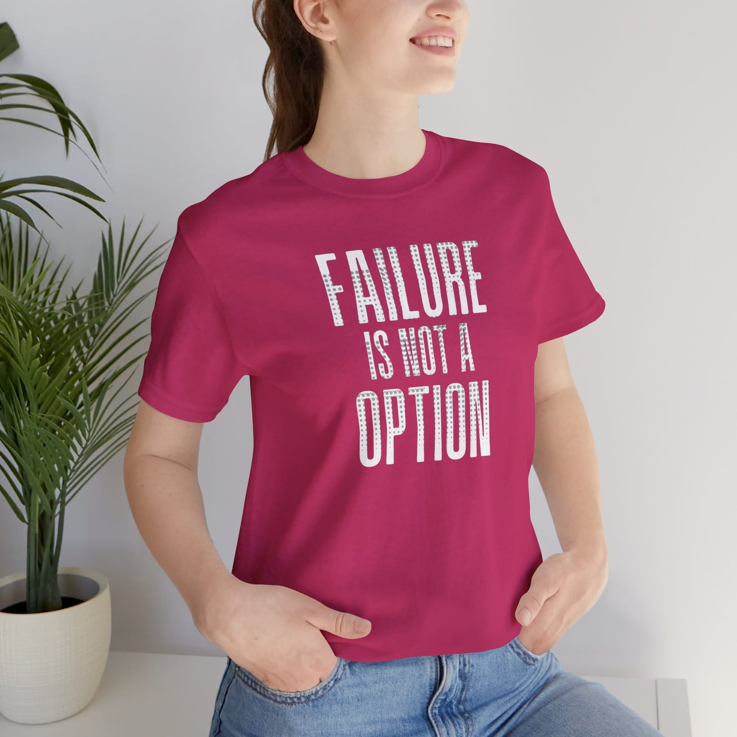 Failure is Not a Option Unisex Jersey Short Sleeve Tee