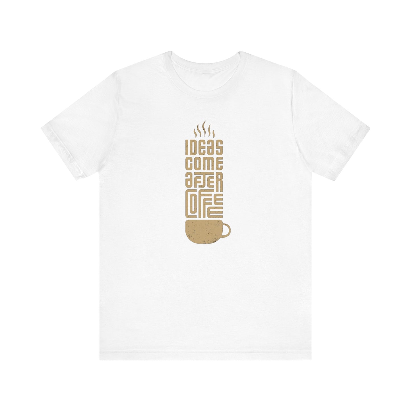 Ideas Come After Coffee Unisex Jersey Short Sleeve Tee