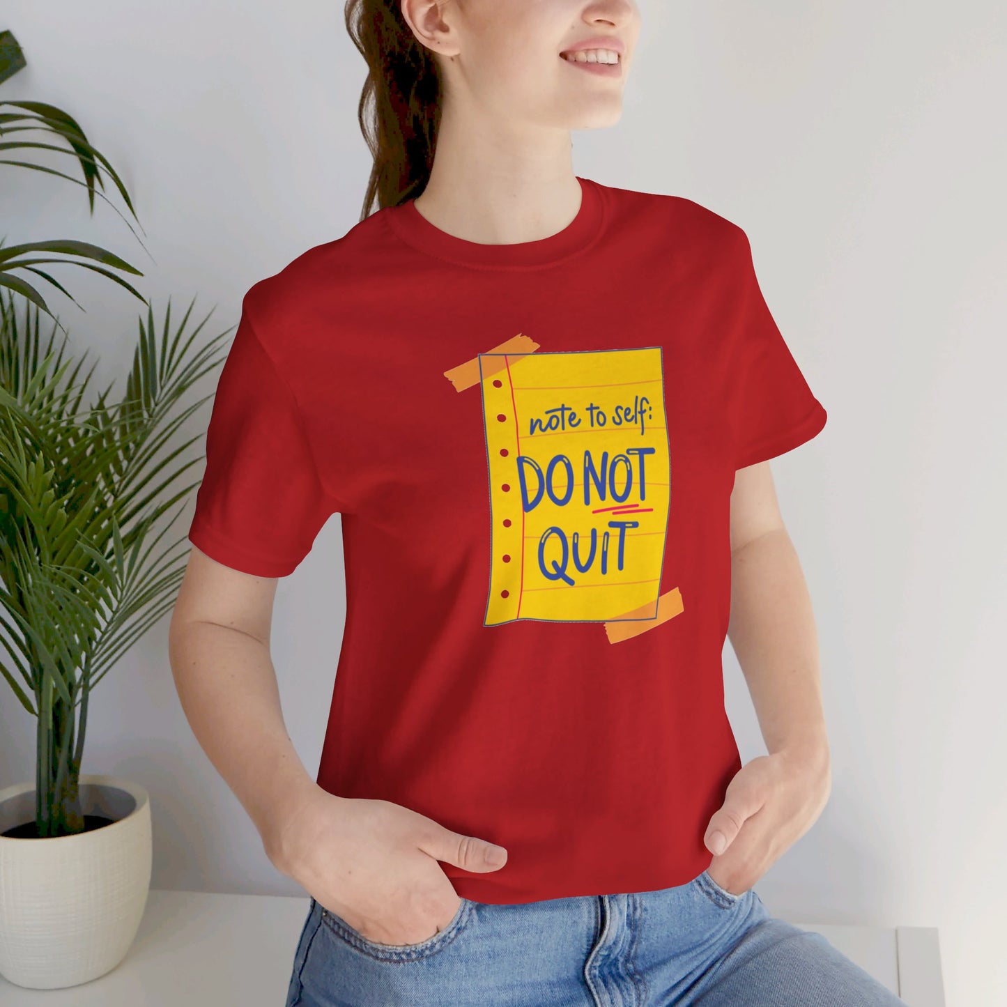 Note to Self Don't Quit Unisex Jersey Short Sleeve Tee