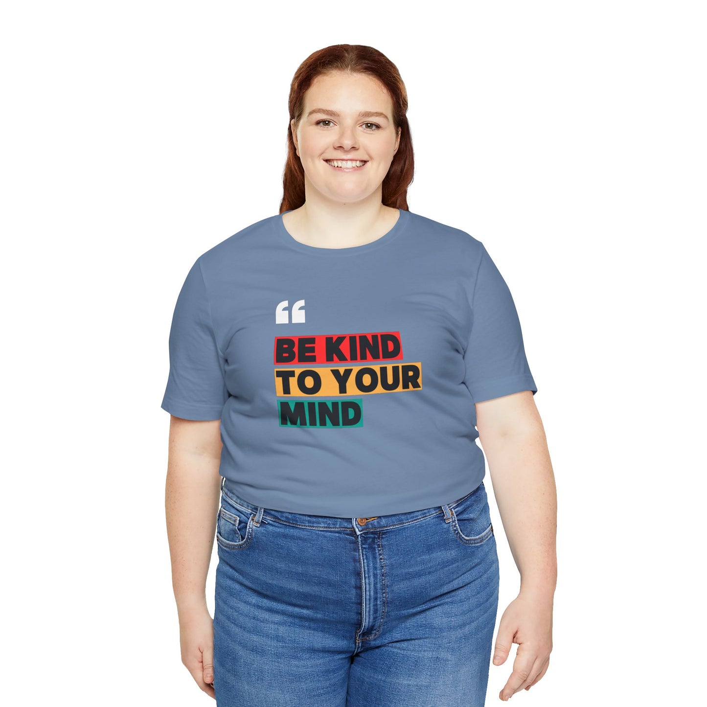 Be Kind To Your Mind Unisex Jersey Short Sleeve Tee