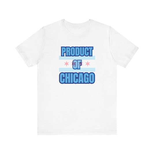 Product Of Chicago Unisex Jersey Short Sleeve Tee