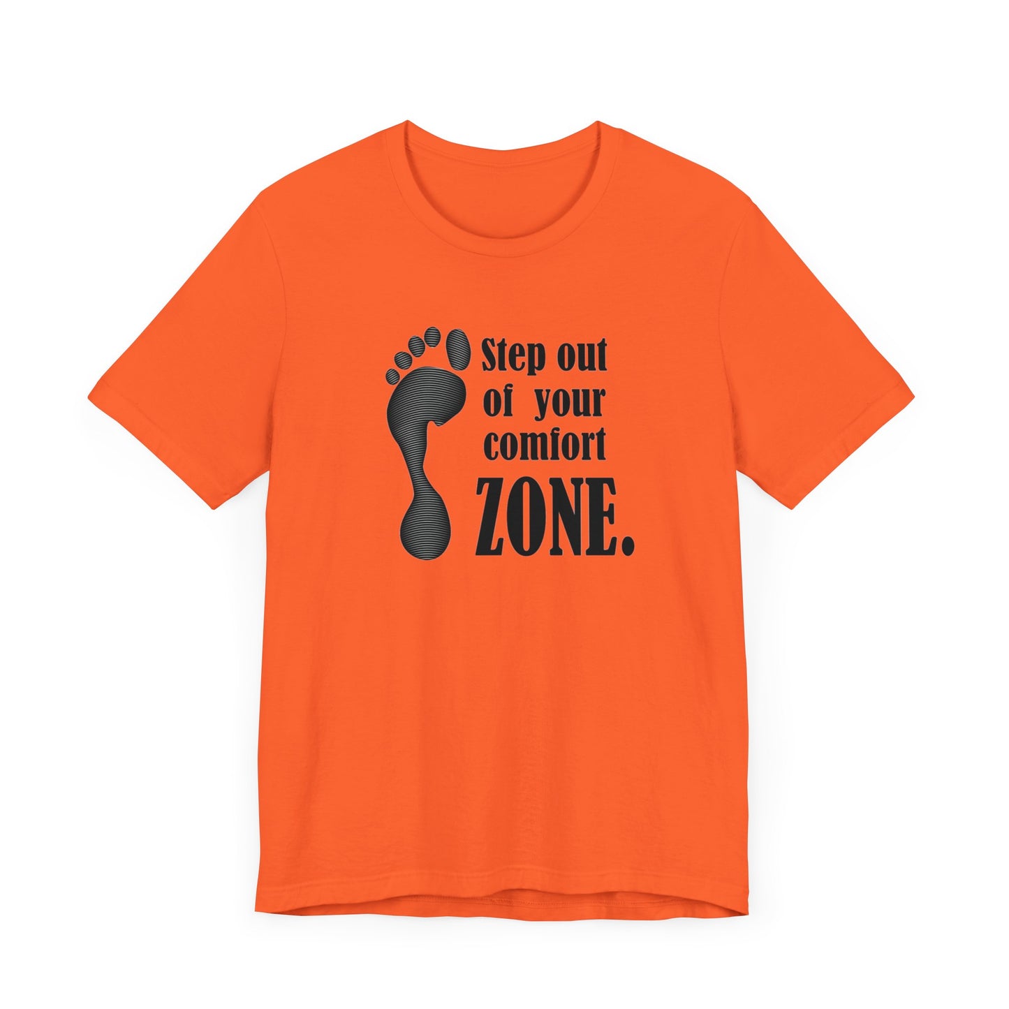 Step Out Your Comfort Zone Unisex Jersey Short Sleeve Tee