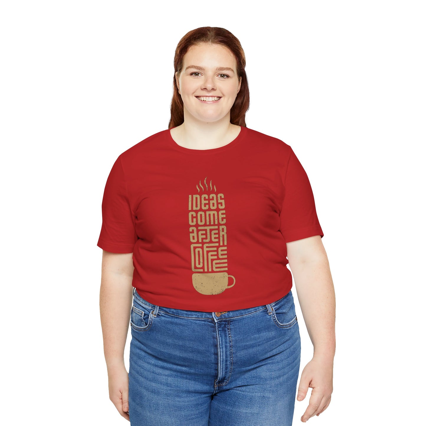 Ideas Come After Coffee Unisex Jersey Short Sleeve Tee