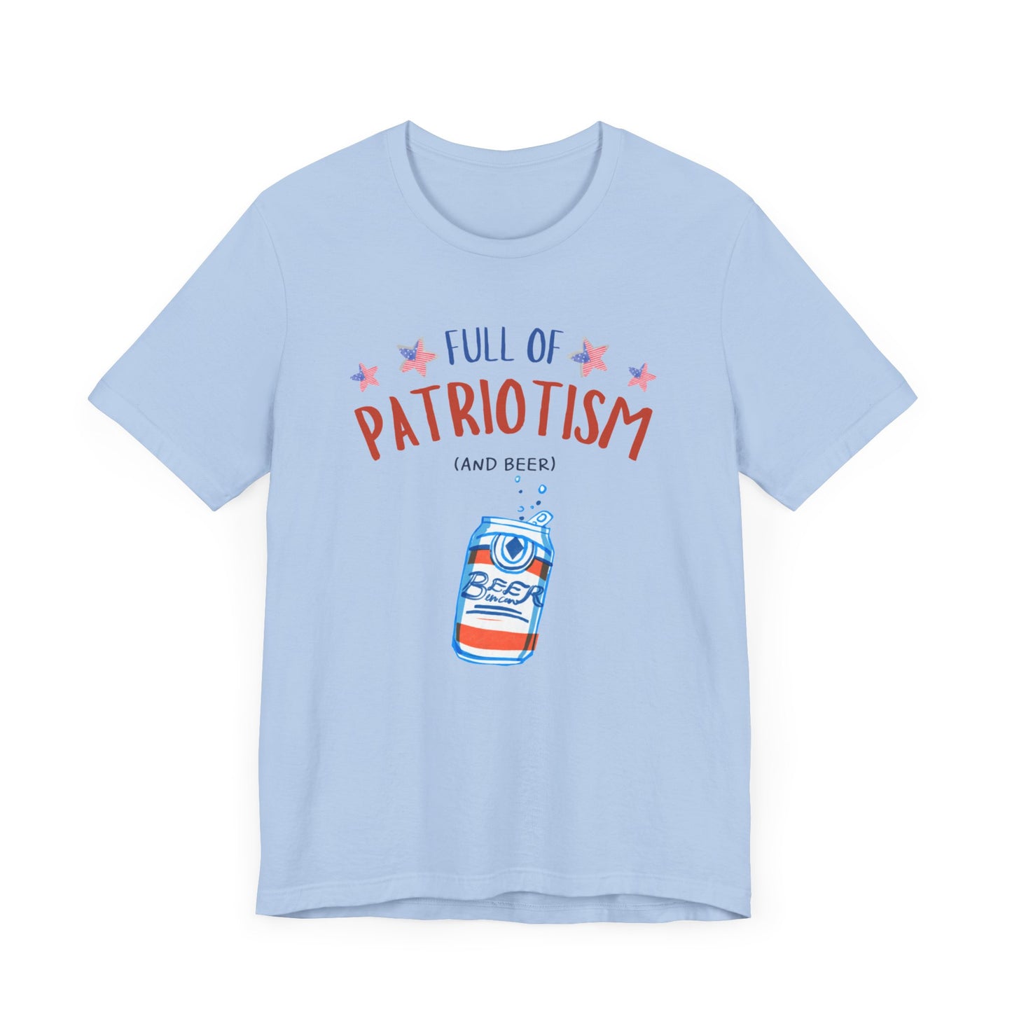 Full Of Patriotism and Beer Unisex Jersey Short Sleeve Tee