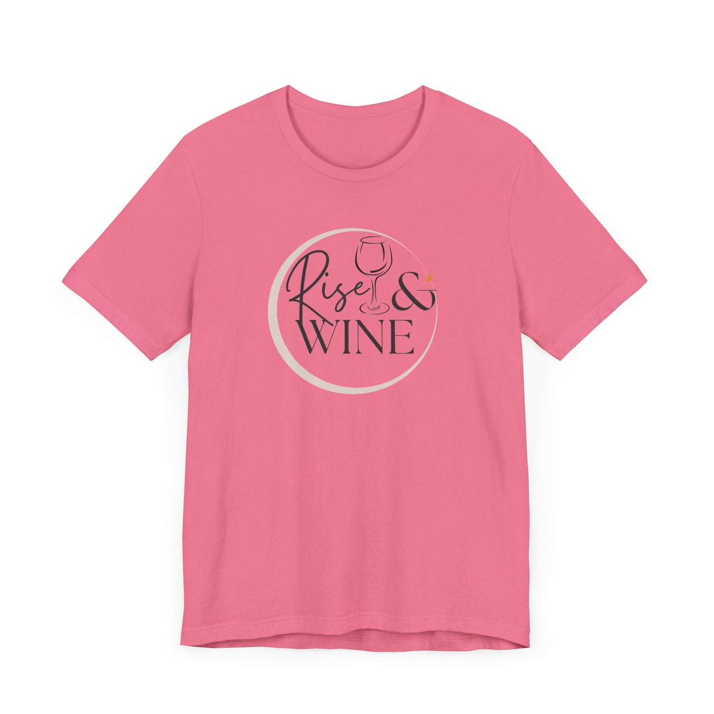 Rise And Wine Unisex Jersey Short Sleeve Tee