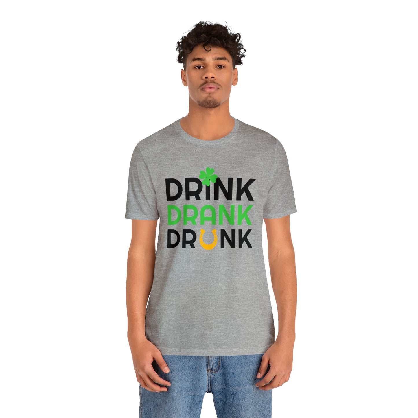 Drink Drank Drunk Unisex Jersey Short Sleeve Tee