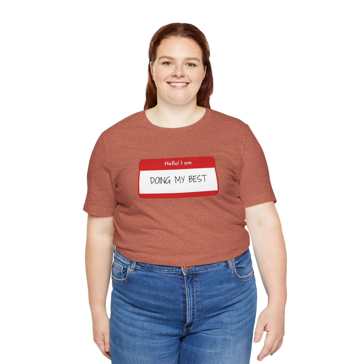 Hello I Am Doing My Best Unisex Jersey Short Sleeve Tee