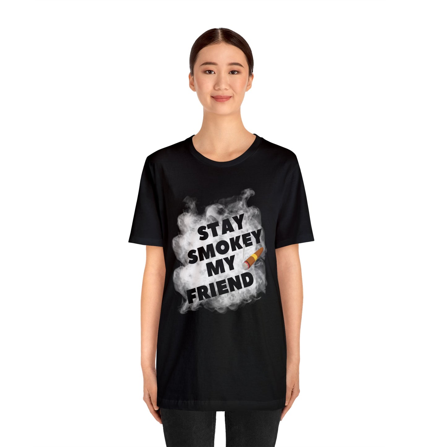 Cigar/ Stay Smokey My Friend Unisex Jersey Short Sleeve Tee