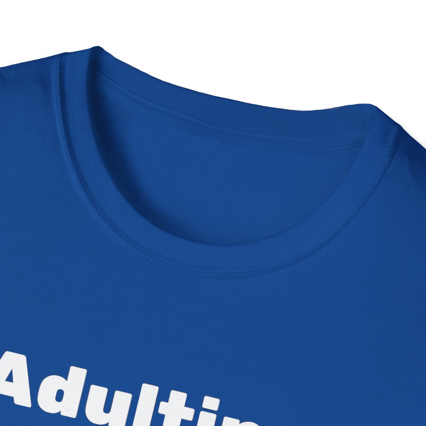 Adulting Unisex Softstyle T-Shirt