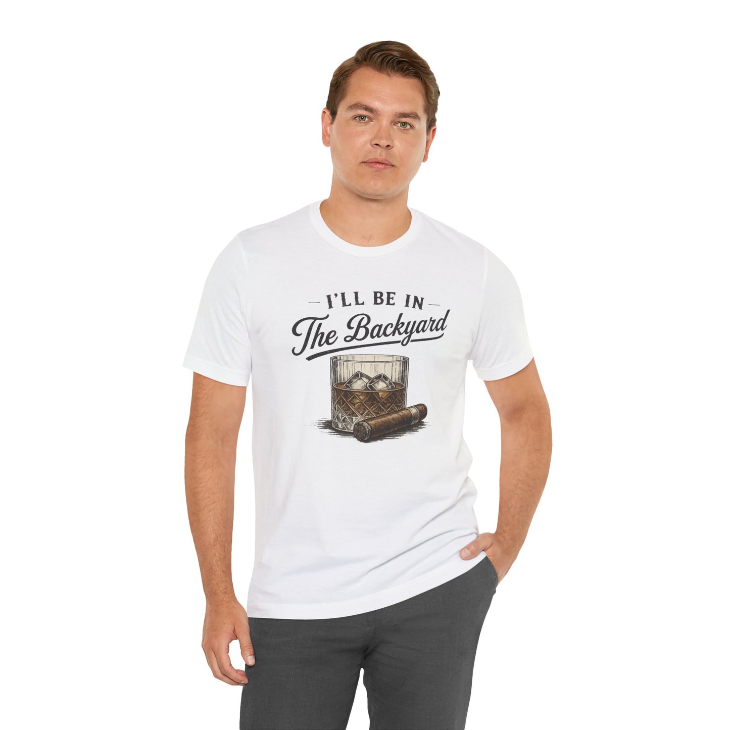 Cigar/ I'll Be In The Backyard Unisex Jersey Short Sleeve Tee