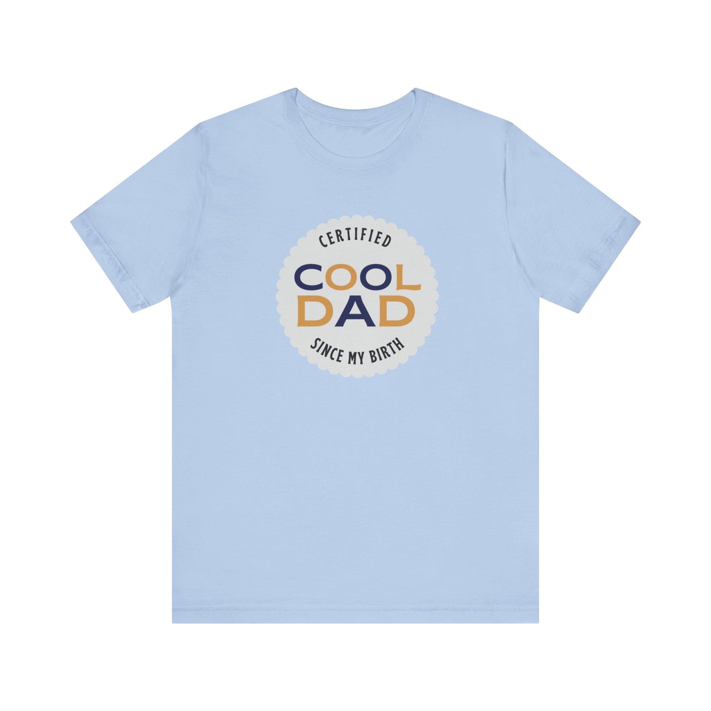 Certified Cool Dad Unisex Jersey Short Sleeve Tee