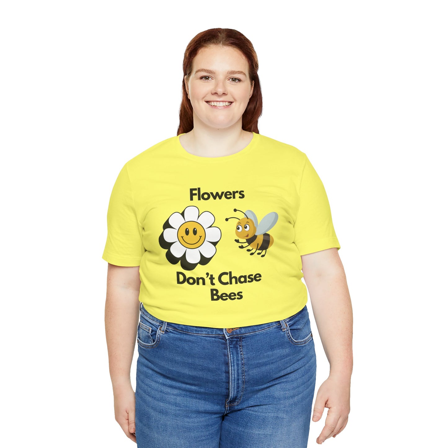 Flowers Don't Chase Bees Unisex Jersey Short Sleeve Tee