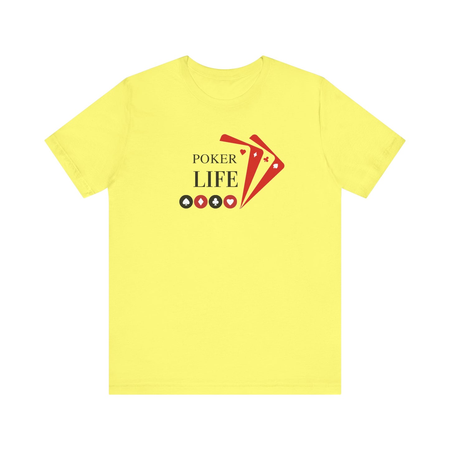 Poker Life Unisex Jersey Short Sleeve Tee