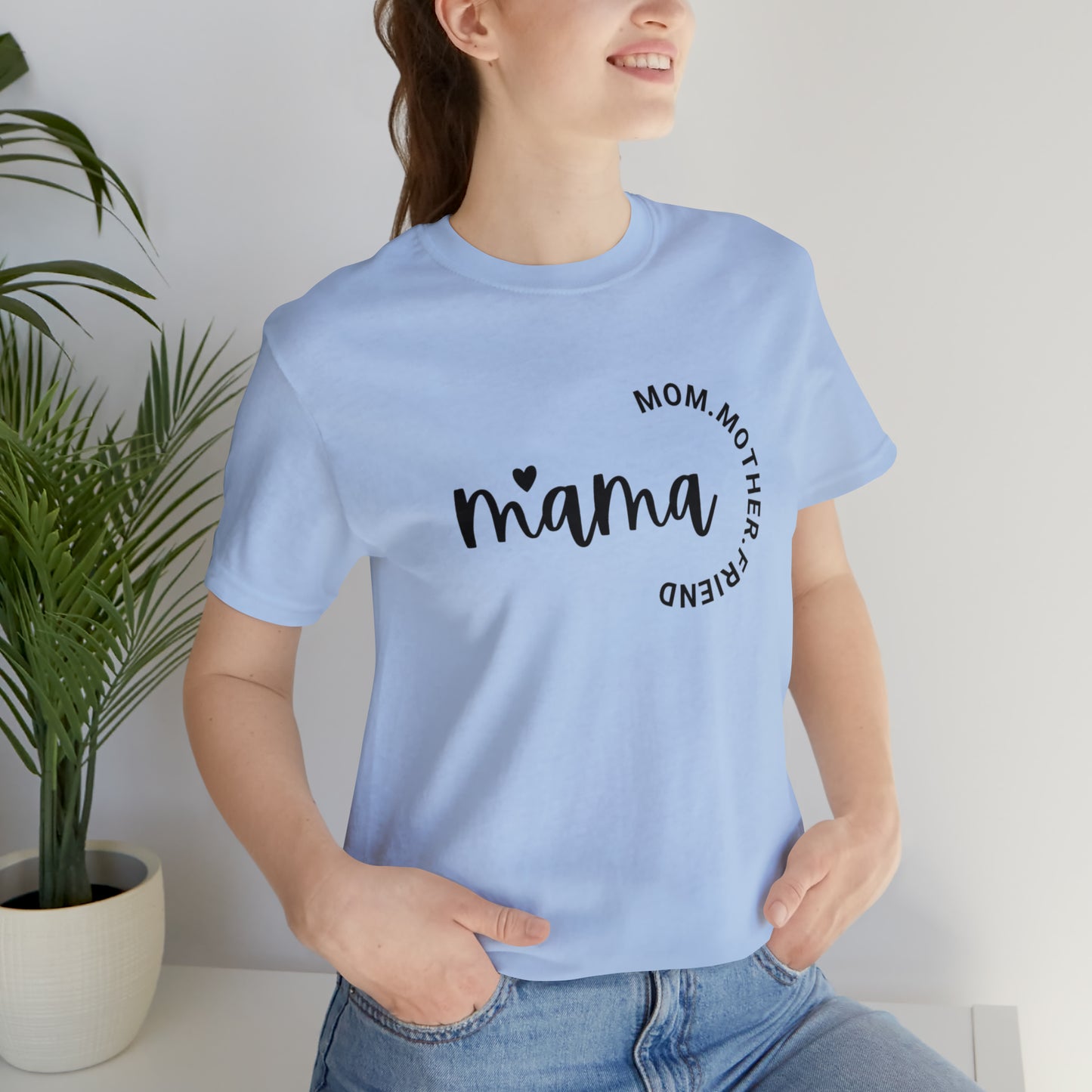 Mama Unisex Jersey Short Sleeve Tee