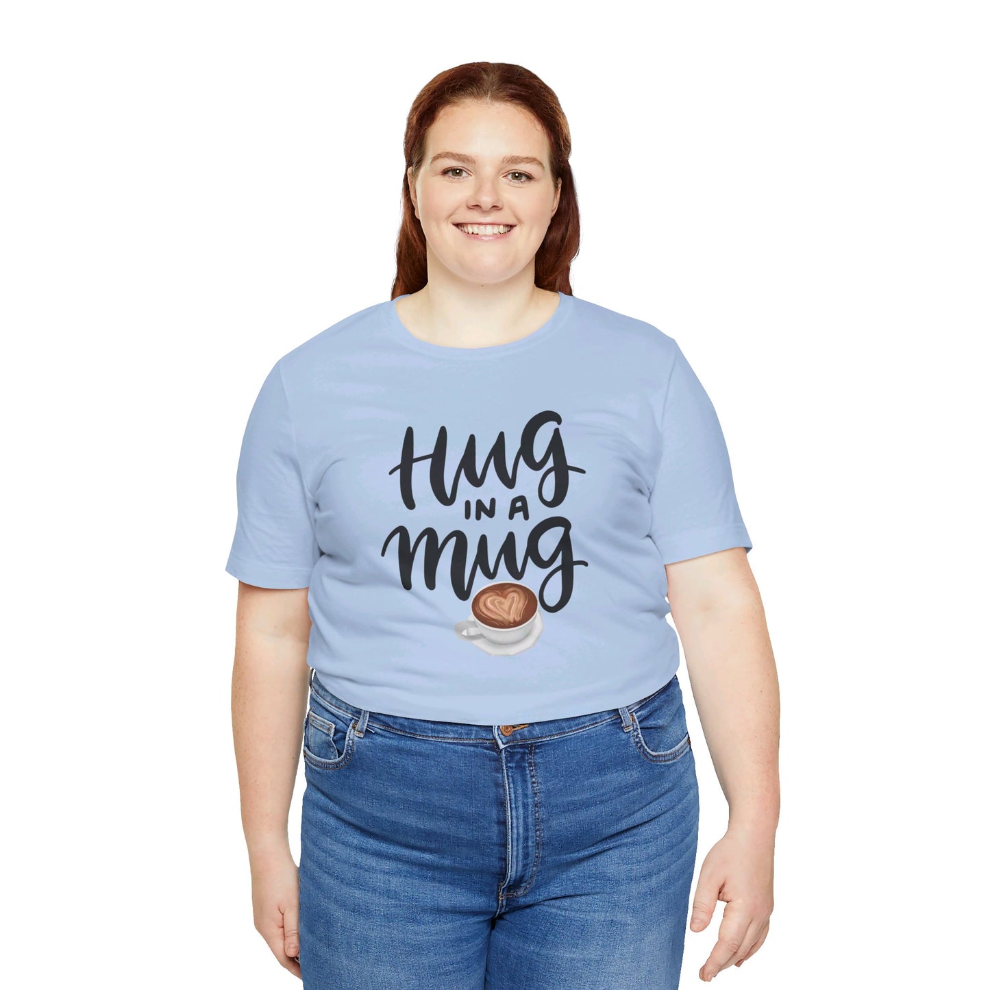 Coffee/ Hug In a Mug Unisex Jersey Short Sleeve Tee