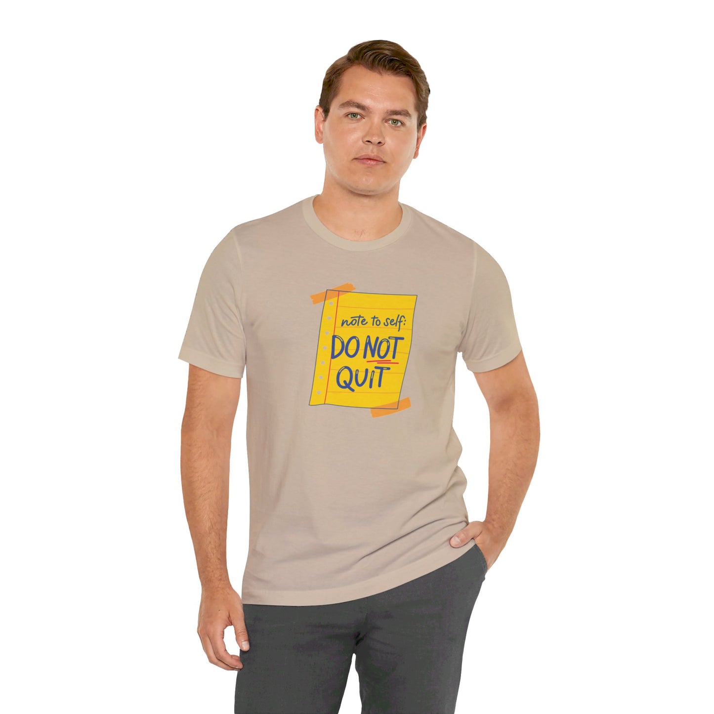 Note to Self Don't Quit Unisex Jersey Short Sleeve Tee