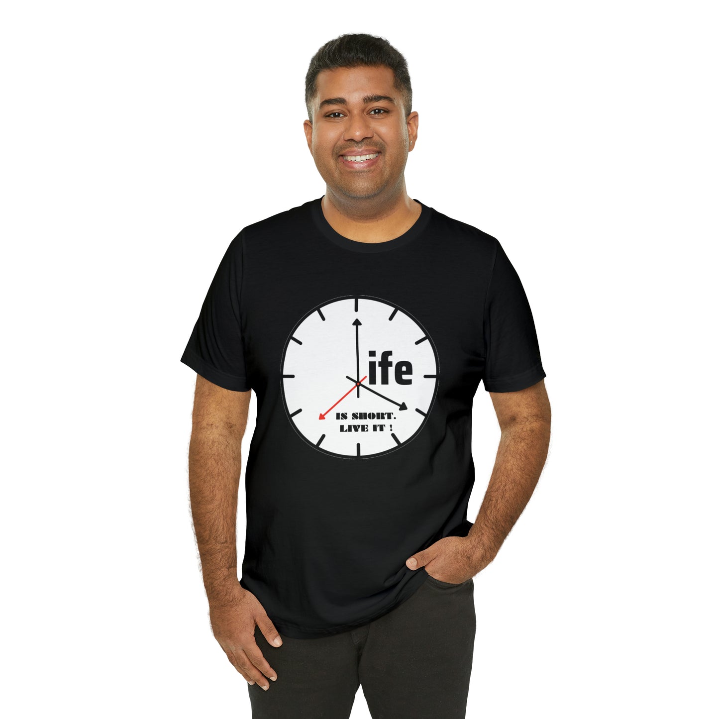 Life is To Short Live It Unisex Jersey Short Sleeve Tee