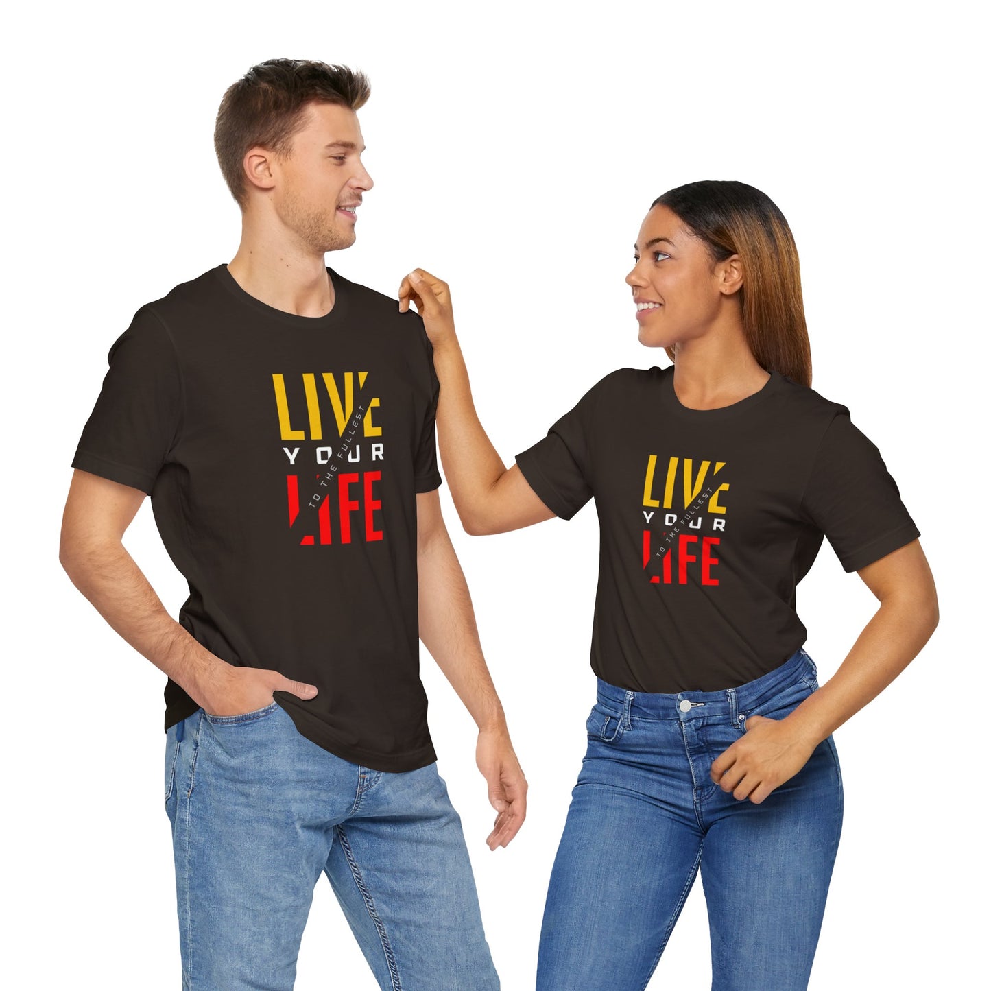 Live Your Life Unisex Jersey Short Sleeve Tee