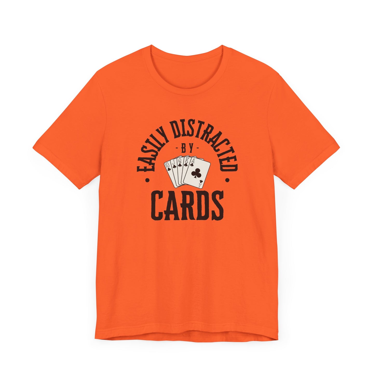 Poker/ Easily Distracted By Cards  Unisex Jersey Short Sleeve Tee