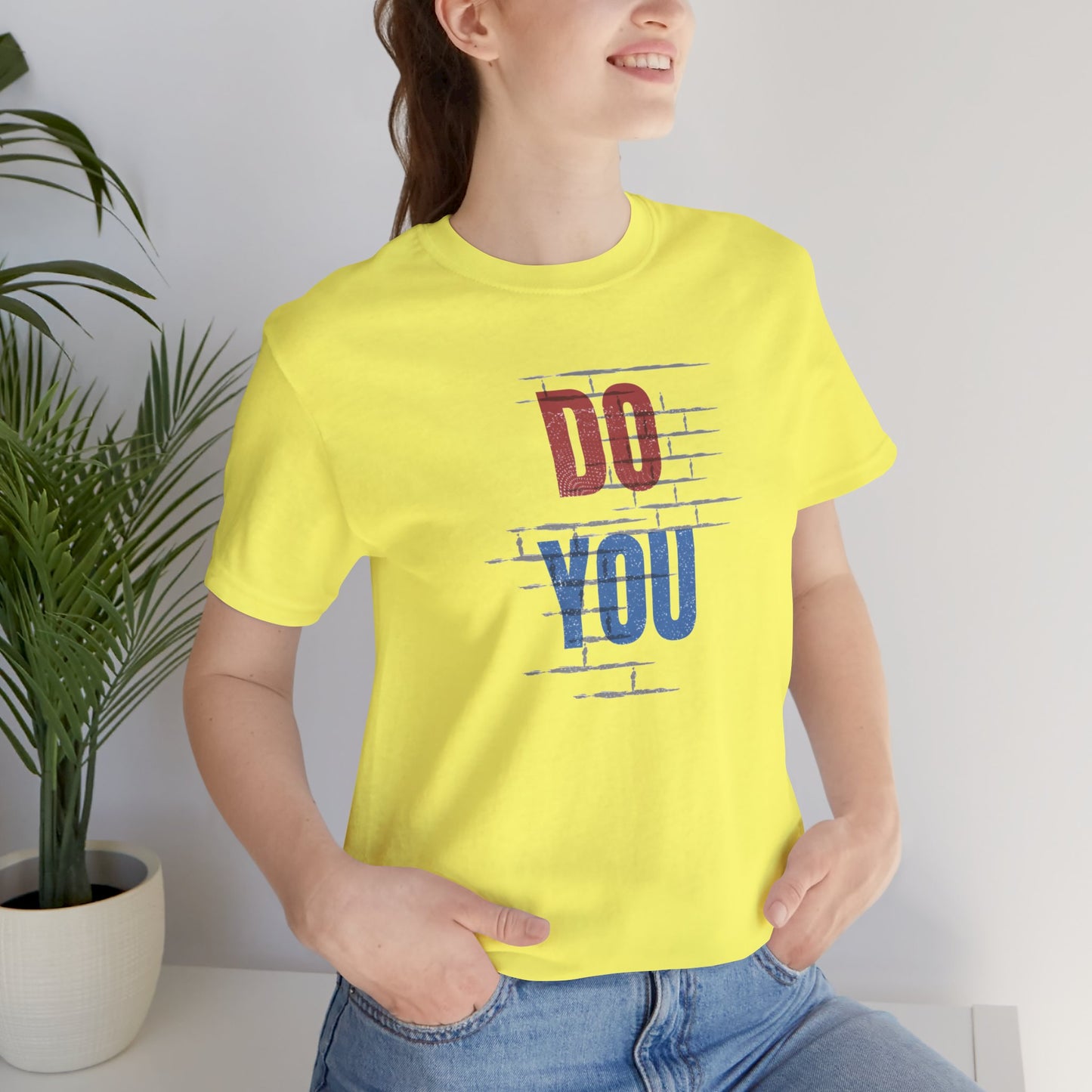 Do You Unisex Jersey Short Sleeve Tee