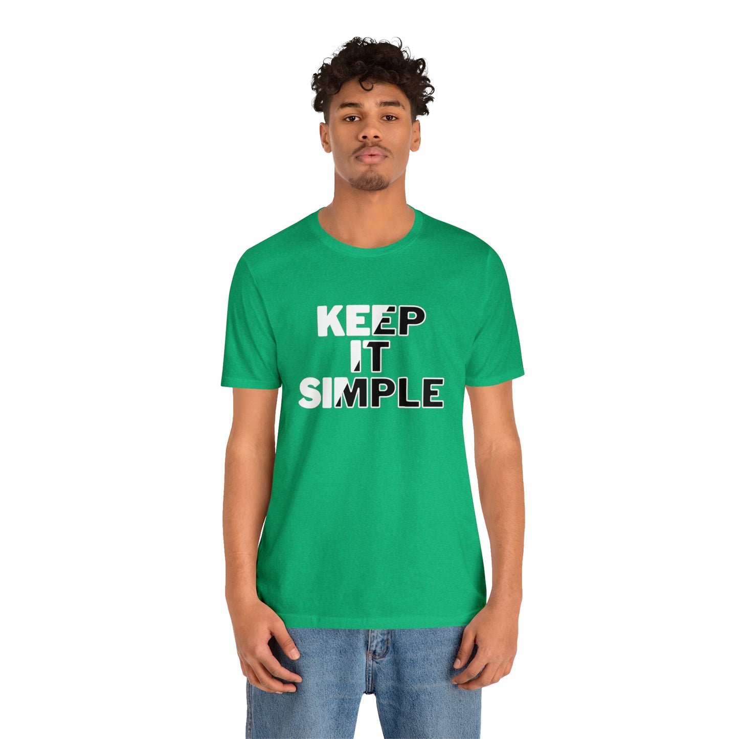 Keep It Simple Unisex Jersey Short Sleeve Tee