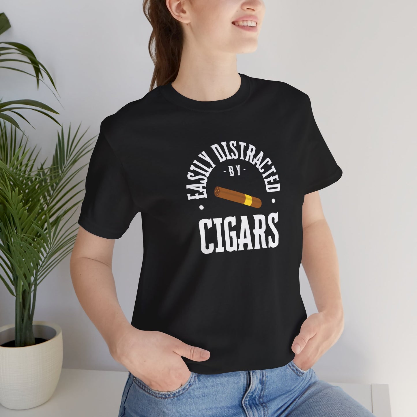 Cigar/ Easily Distracted By Cigars Unisex Jersey Short Sleeve Tee