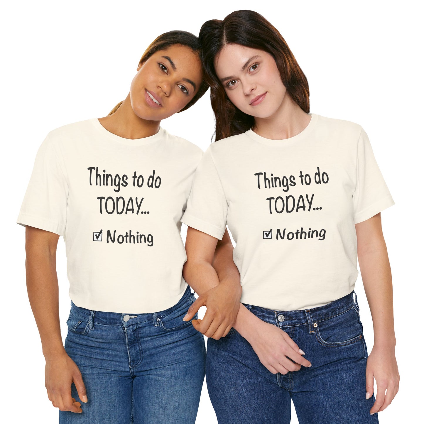 Things To Do Today Nothing Unisex Jersey Short Sleeve Tee