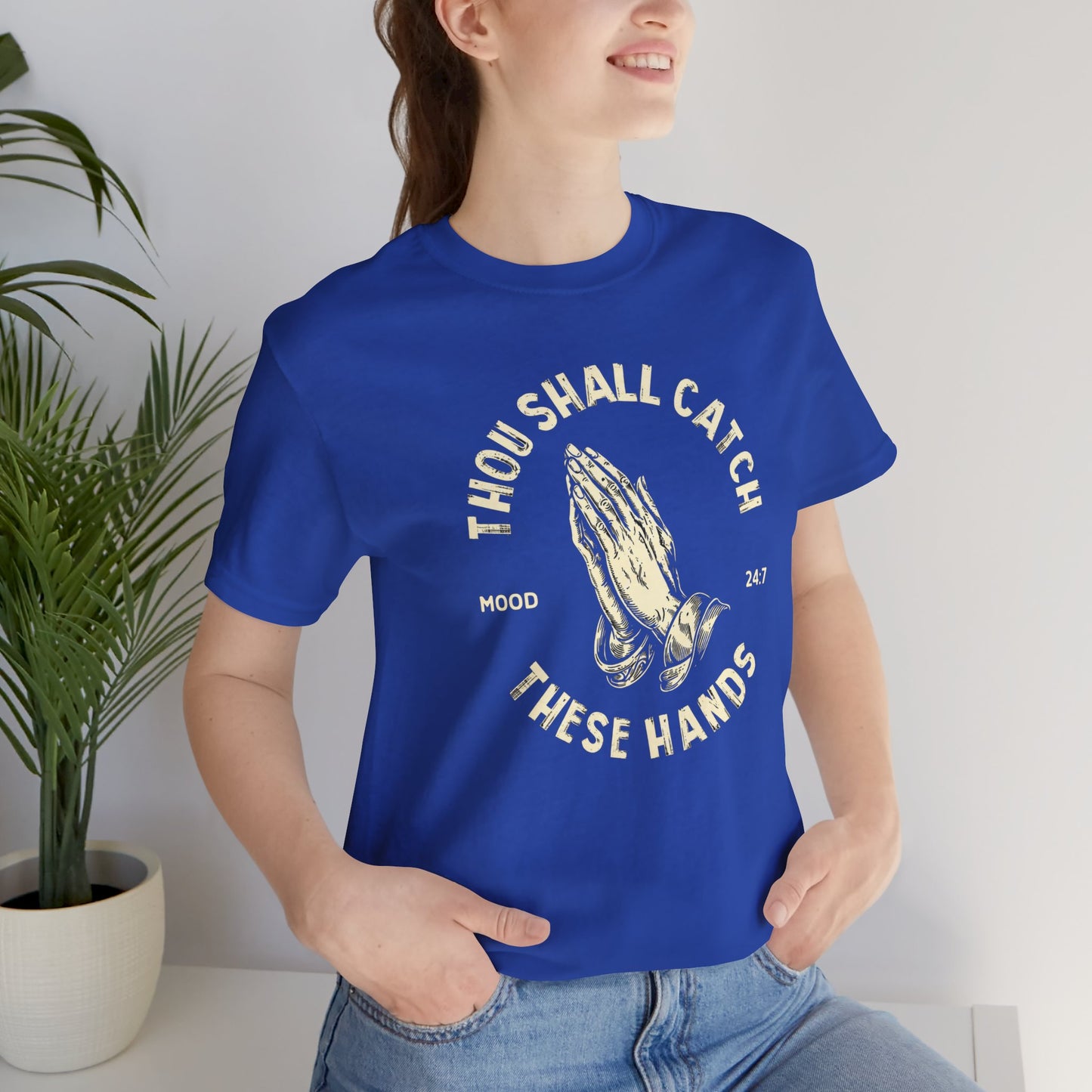 Thou Shall Catch These Hands Unisex Jersey Short Sleeve Tee