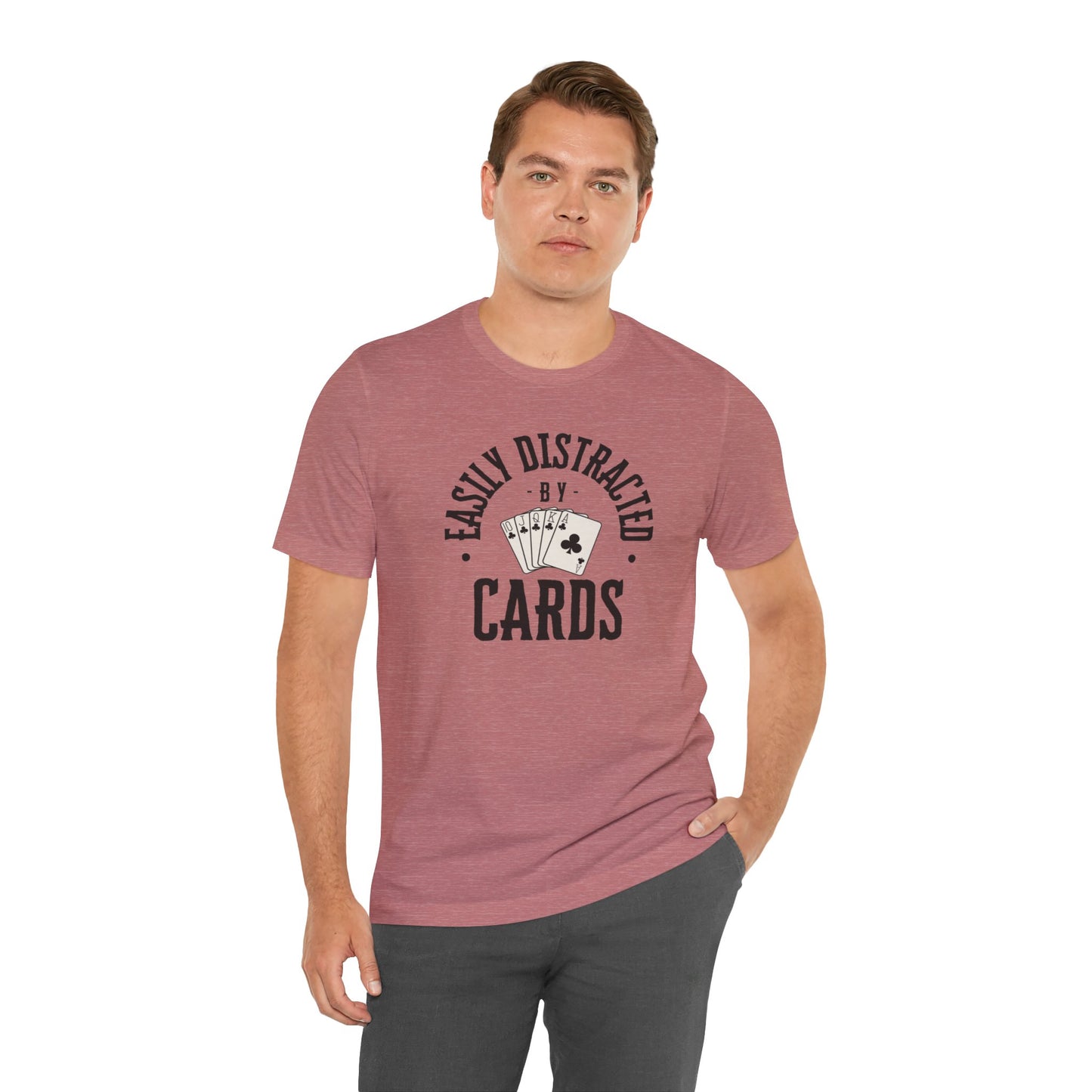 Poker/ Easily Distracted By Cards  Unisex Jersey Short Sleeve Tee