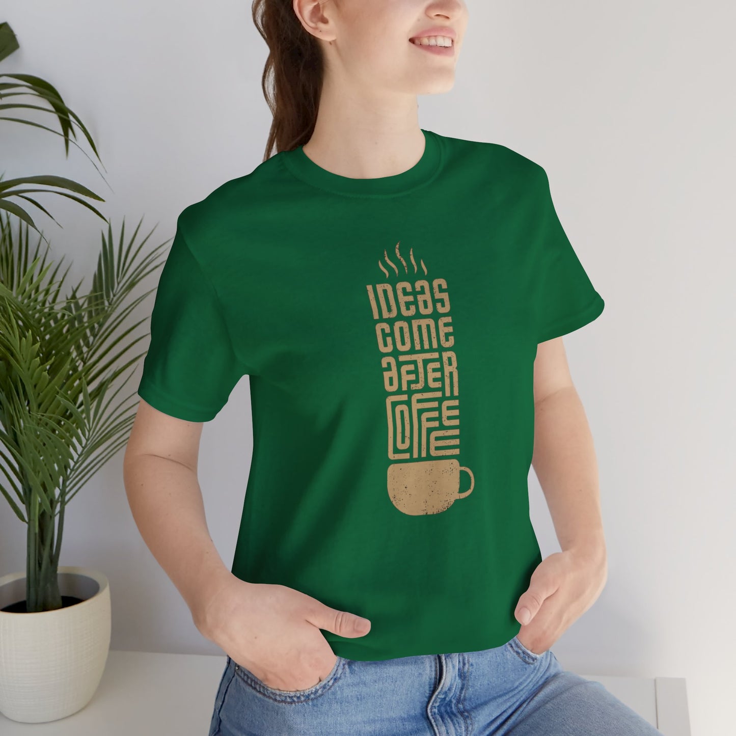 Ideas Come After Coffee Unisex Jersey Short Sleeve Tee