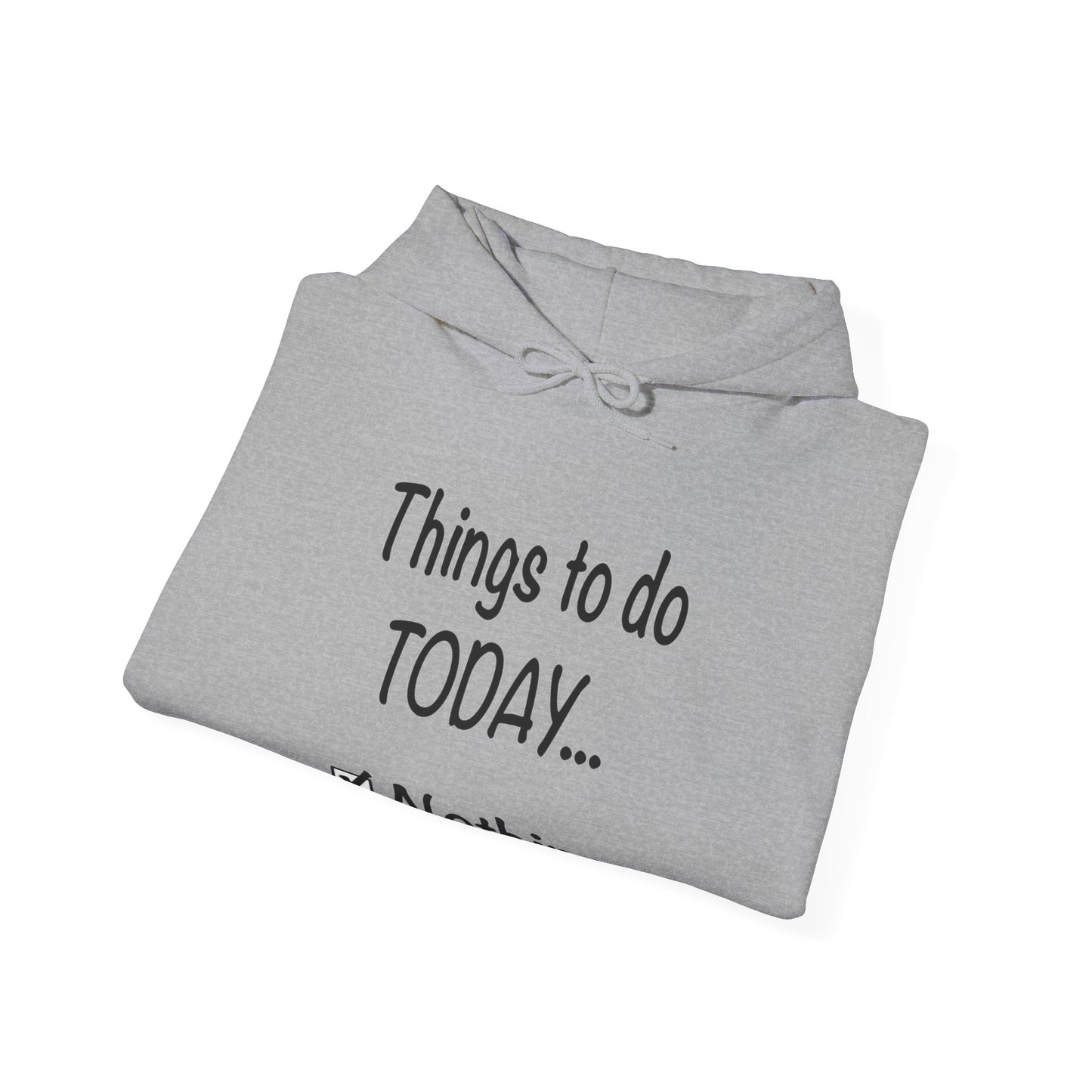 Things to Do Today Nothing Unisex Heavy Blend™ Hooded Sweatshirt