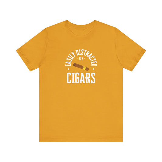 Cigar/ Easily Distracted By Cigars Unisex Jersey Short Sleeve Tee