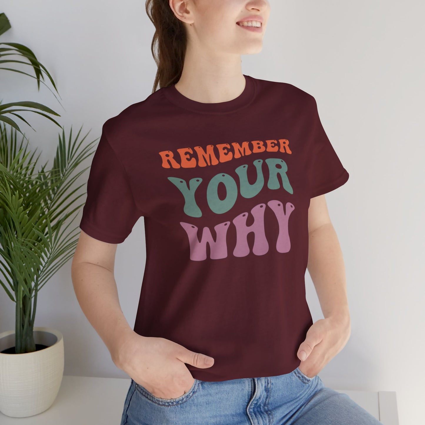 Remember Your Why Unisex Jersey Short Sleeve Tee