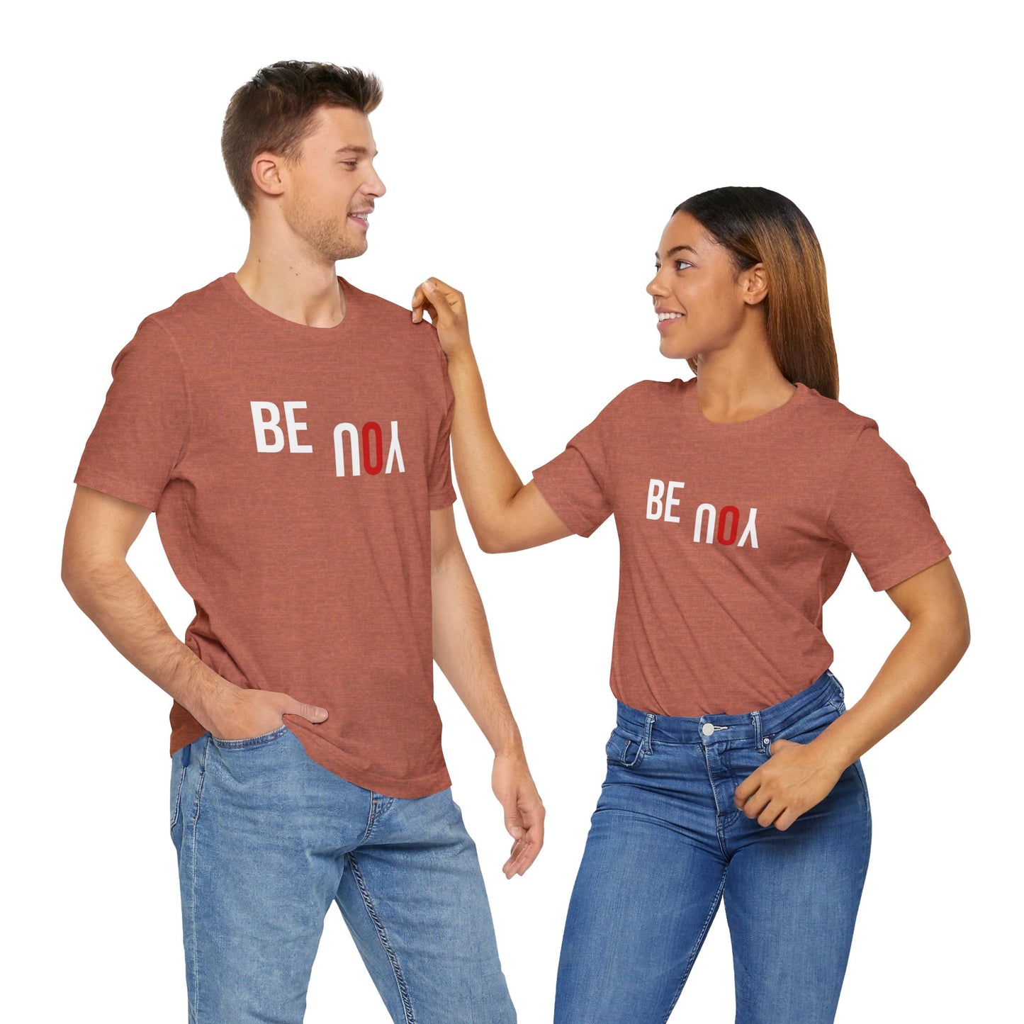 Be You Unisex Jersey Short Sleeve Tee