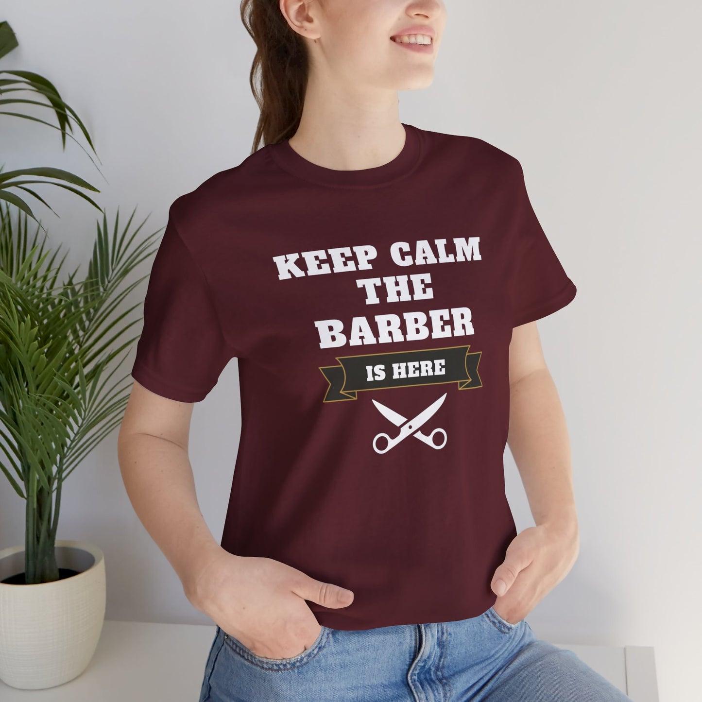 Barber/ Keep Calm The Barber Is Here Unisex Jersey Short Sleeve Tee
